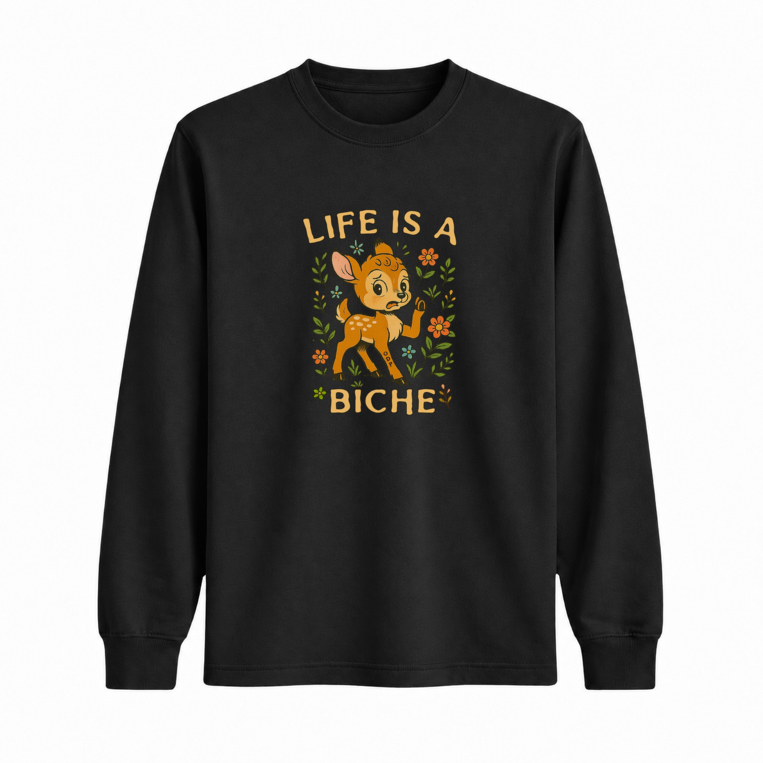 Longsleeve Life Is A Biche