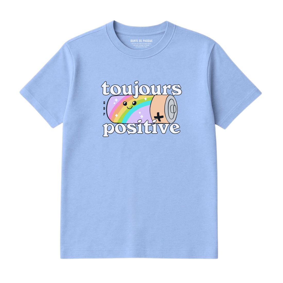 T-Shirt Toujours Positive