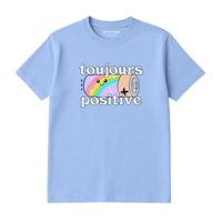 T-Shirt Toujours Positive