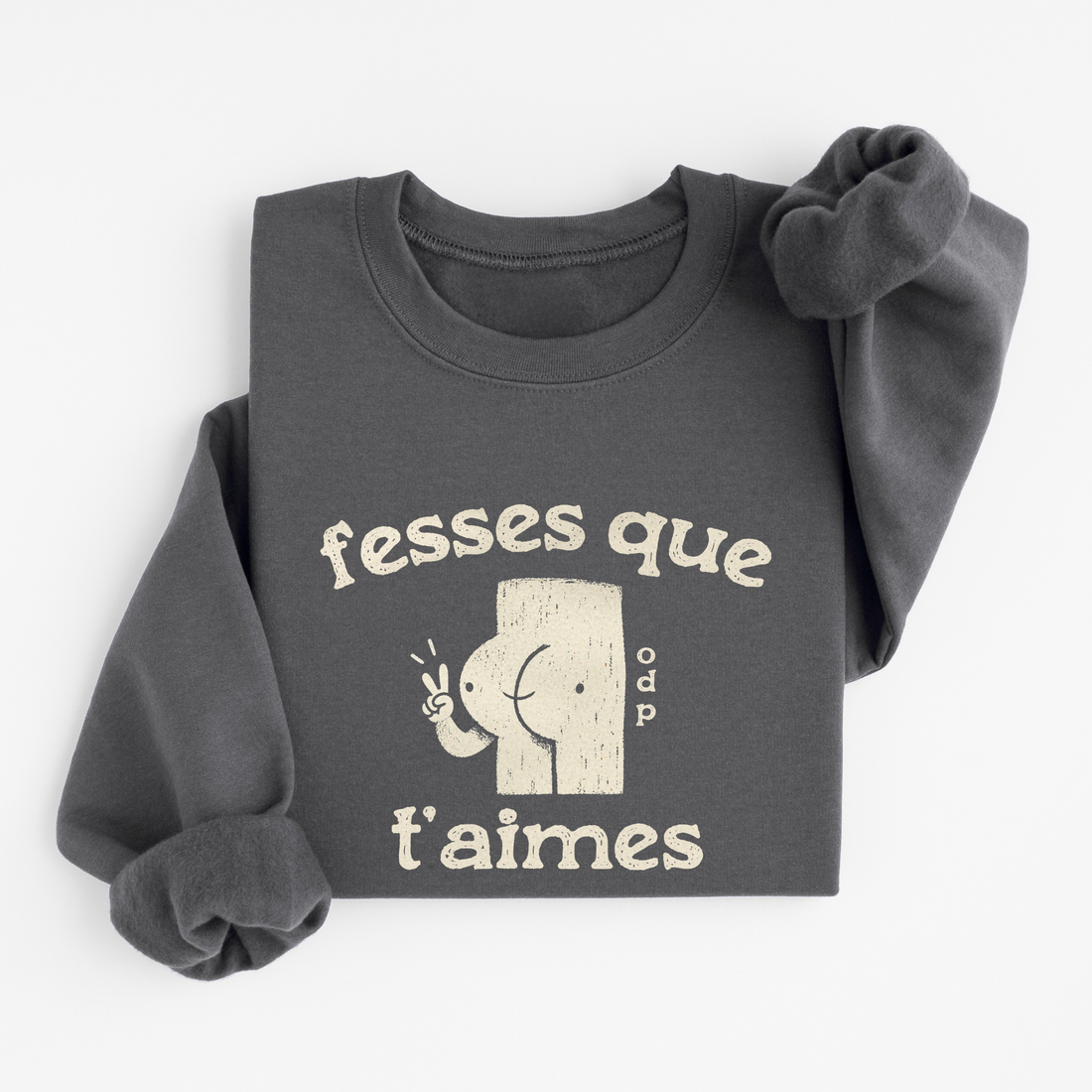 Sweatshirt Fesses Que T&