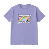 T-Shirt Toujours Positive