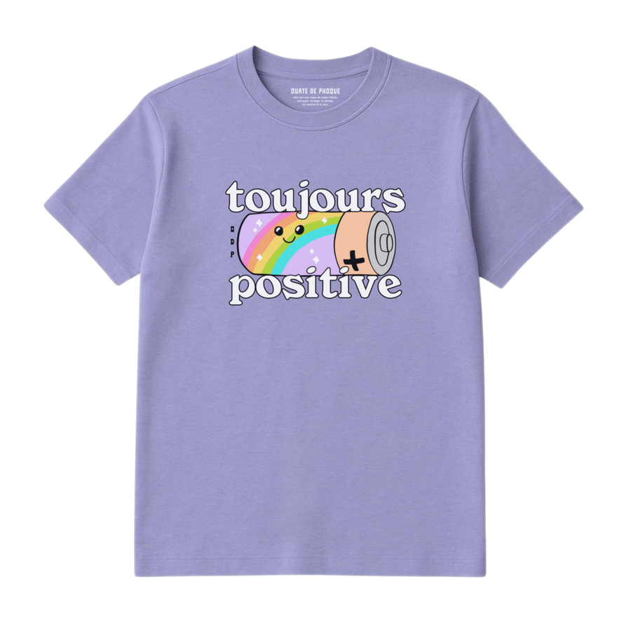 T-Shirt Toujours Positive