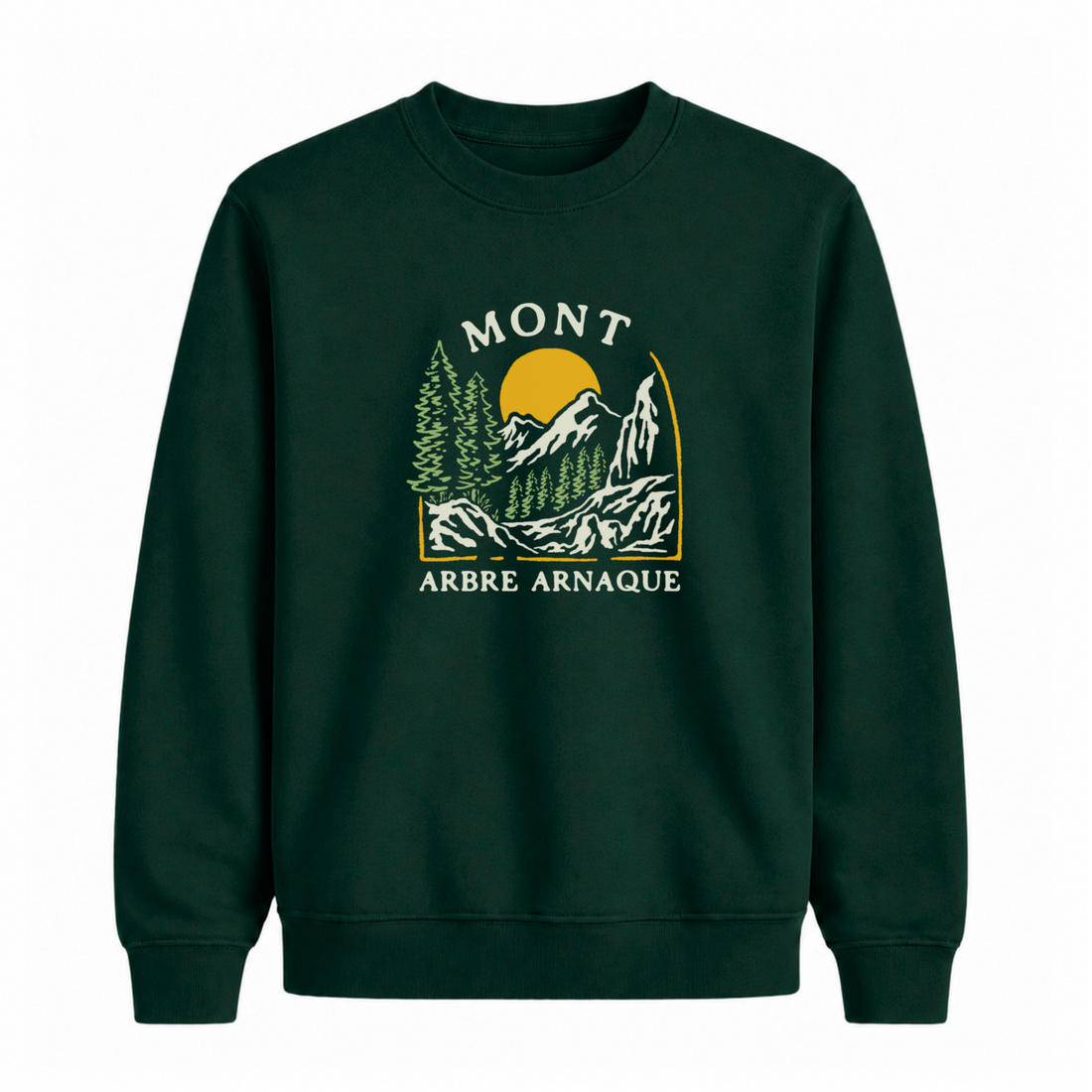 Sweatshirt Mont Arbre Arnaque