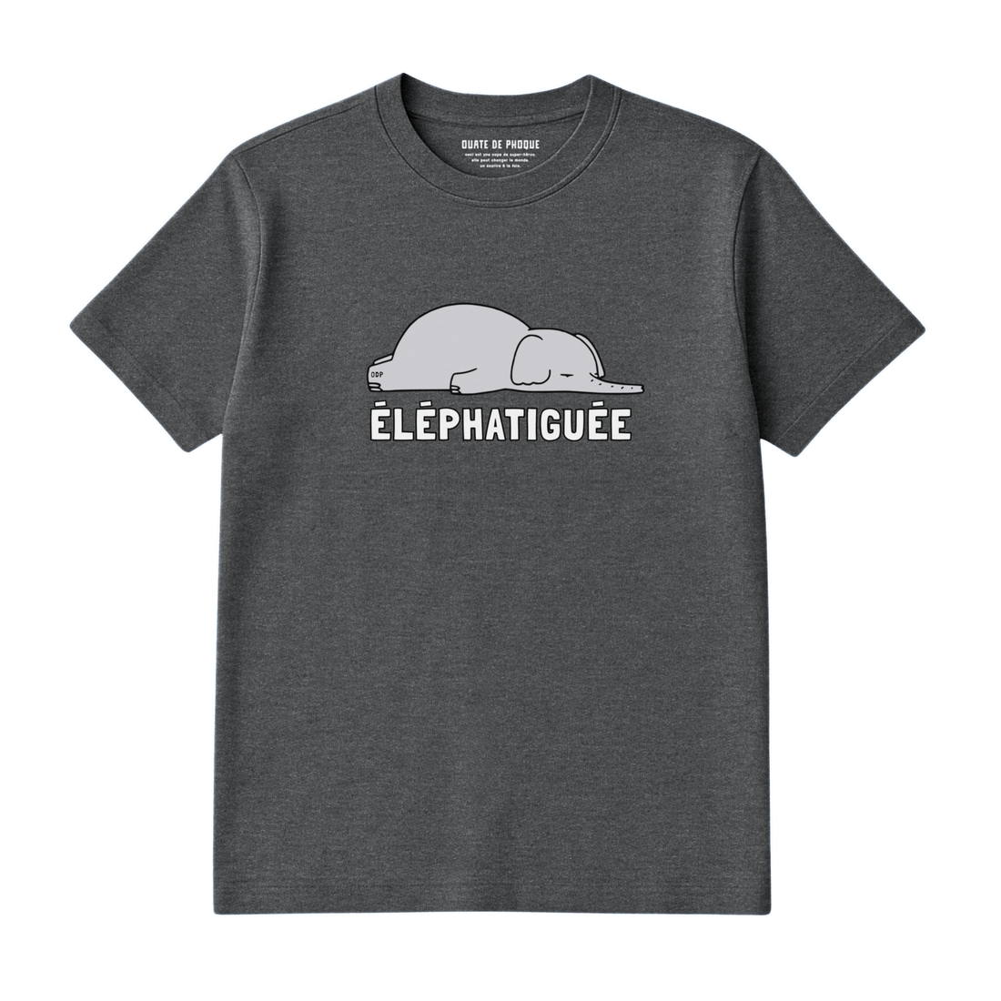 T-Shirt Éléphatiguée