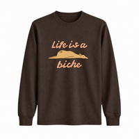 Longsleeve Life Is A Biche