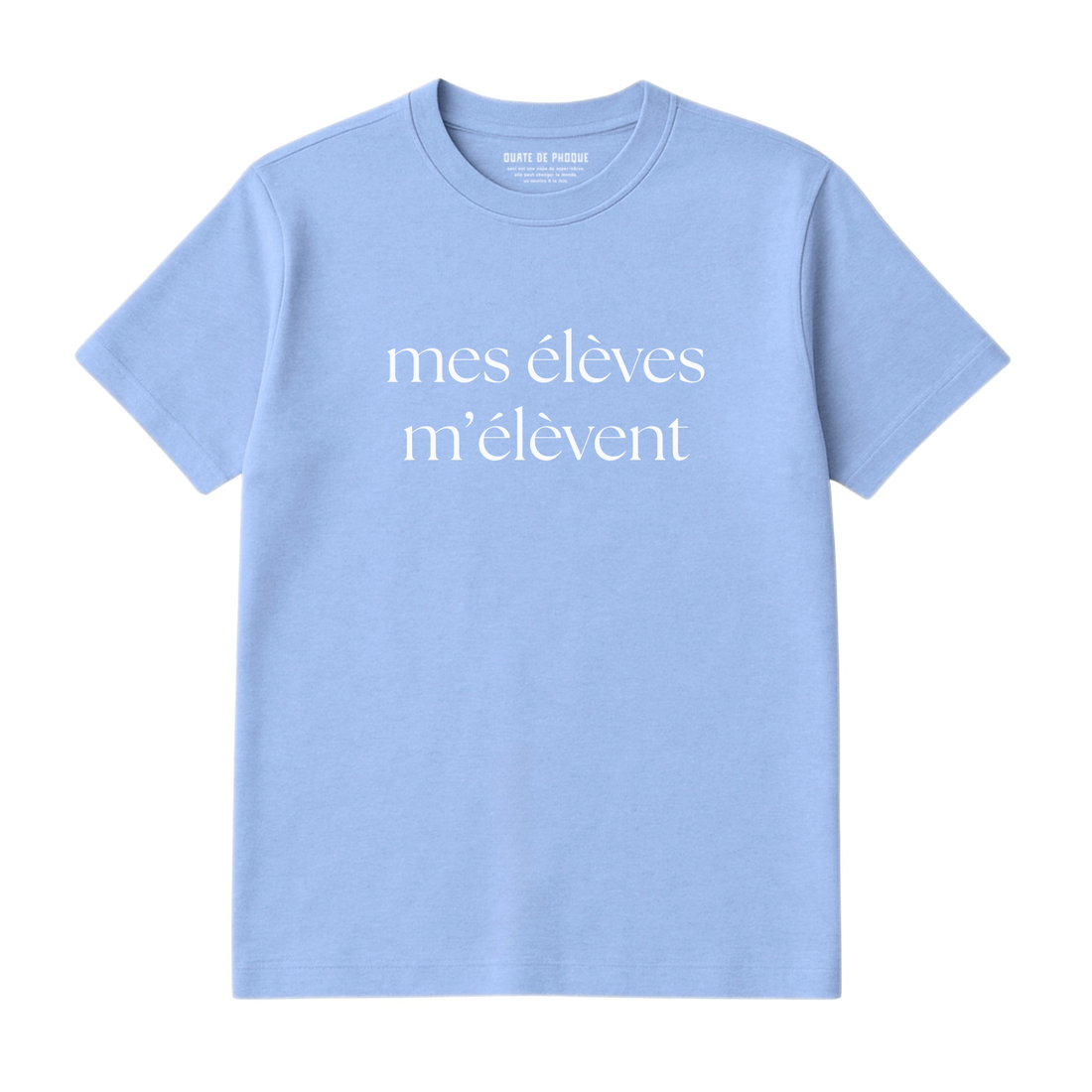 T-Shirt Mes Élèves