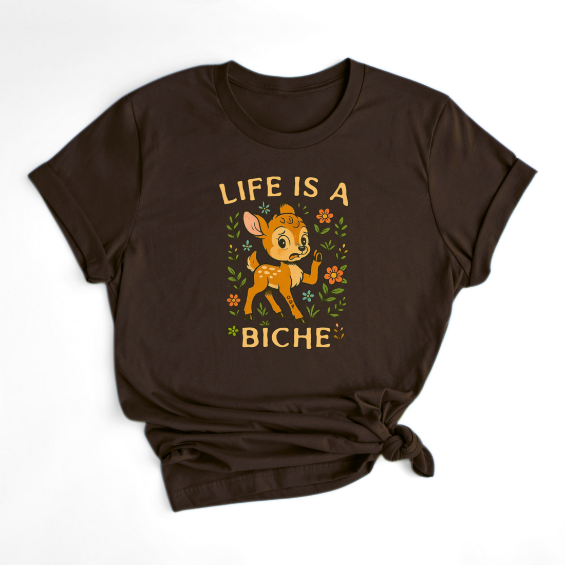 T-SHIRT LIFE IS A BICHE