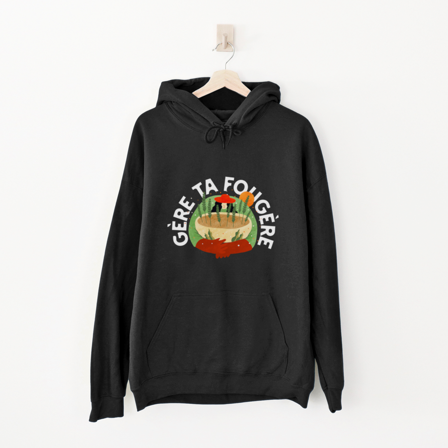 HOODIE GÈRE TA FOUGÈRE