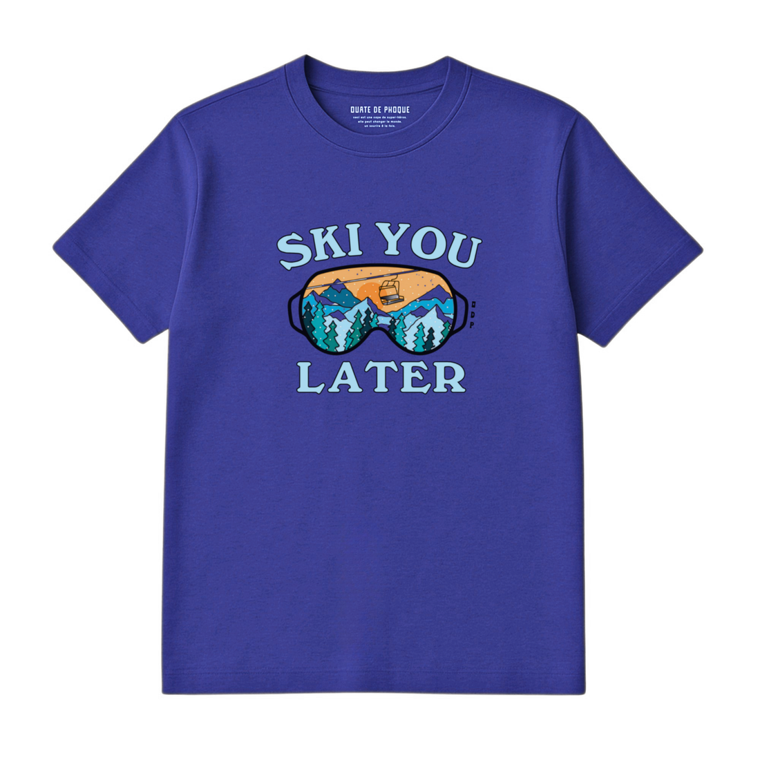 T-Shirt Ski You Later