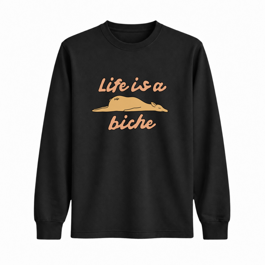 Longsleeve Life Is A Biche