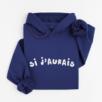 Hoodie Si J'aurais