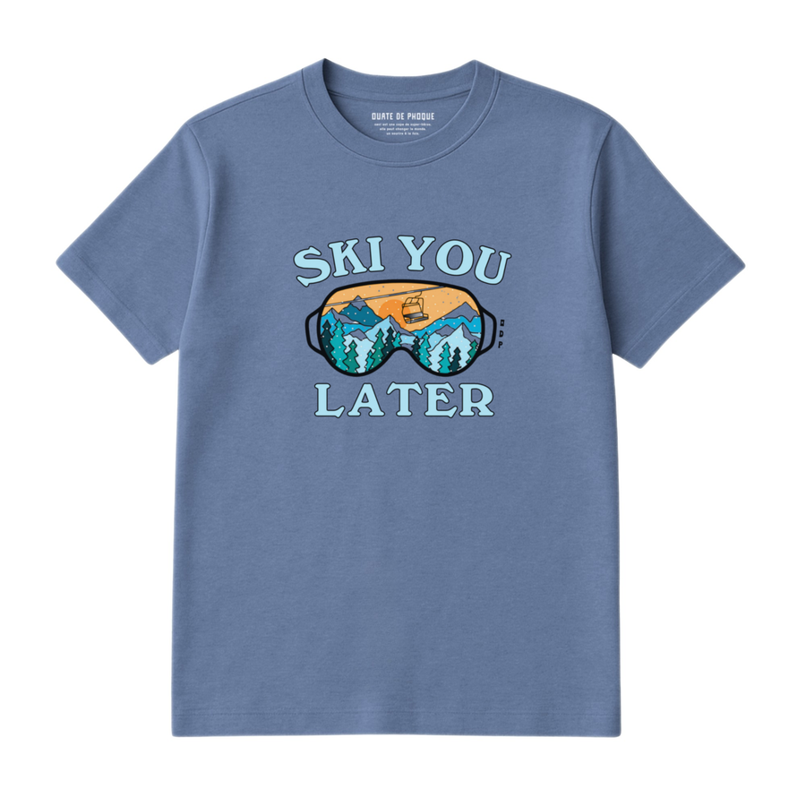 T-Shirt Ski You Later