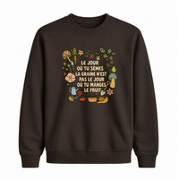 Sweatshirt Tu Sèmes La Graine
