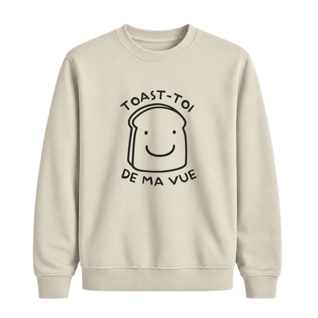 Sweatshirt Toast