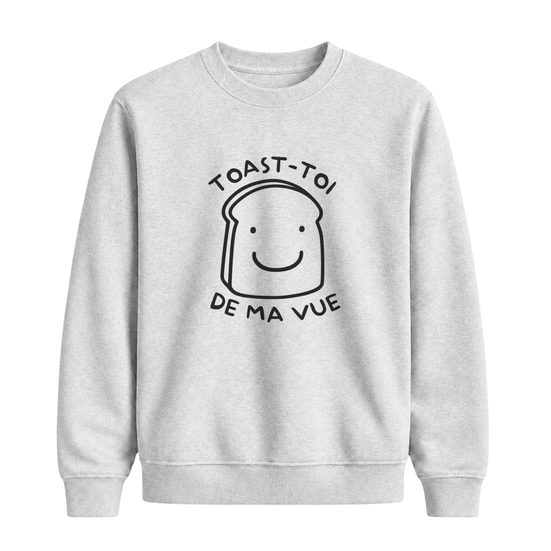 Sweatshirt Toast
