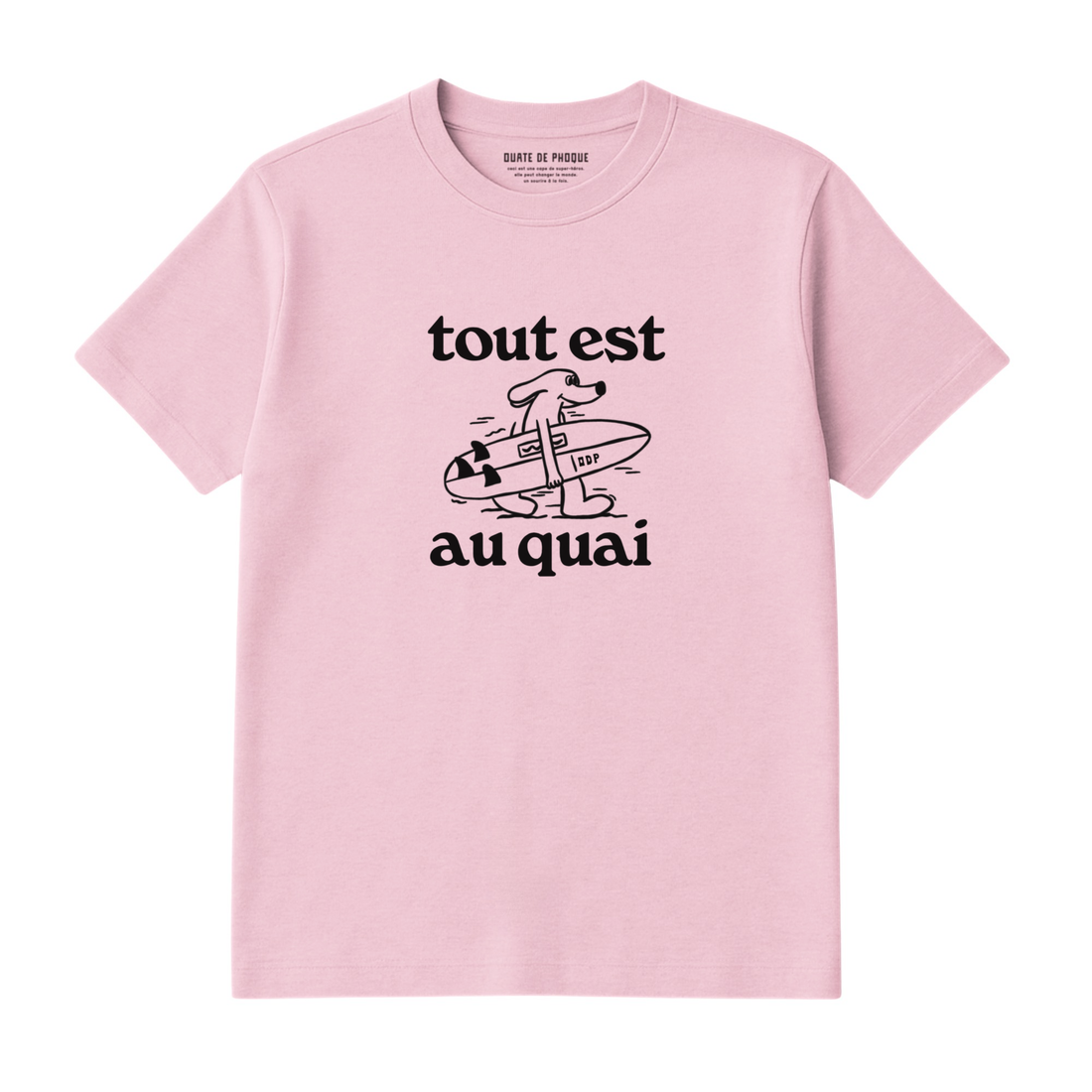 T-Shirt Tout Est Au Quai