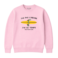SWEATSHIRT I HAVE TIME