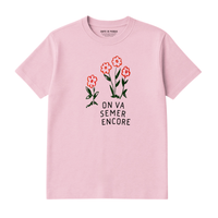 T-Shirt On Va Semer Encore