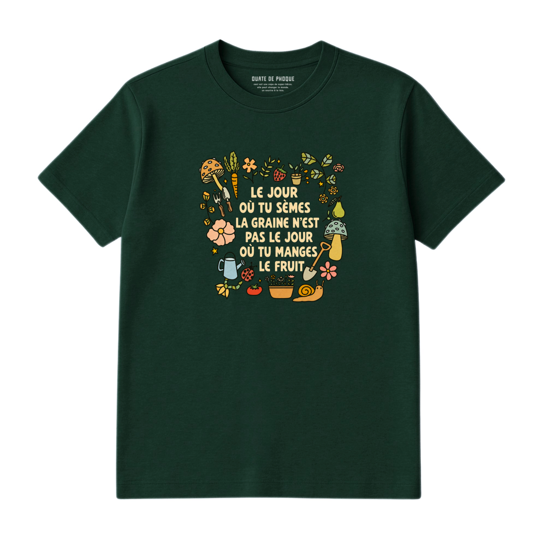 T-Shirt Tu Sèmes La Graine