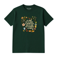 T-Shirt Tu Sèmes La Graine