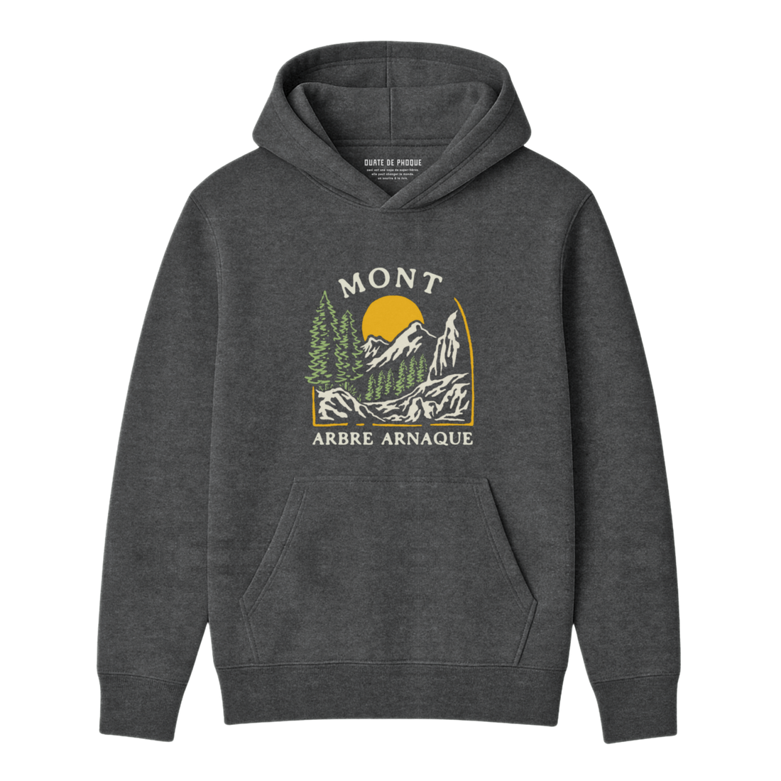 Hoodie Mont Arbre Arnaque