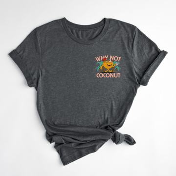 T-SHIRT WHY NOT COCONUT - CORBEAU