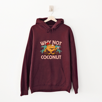 HOODIE WHY NOT COCONUT
