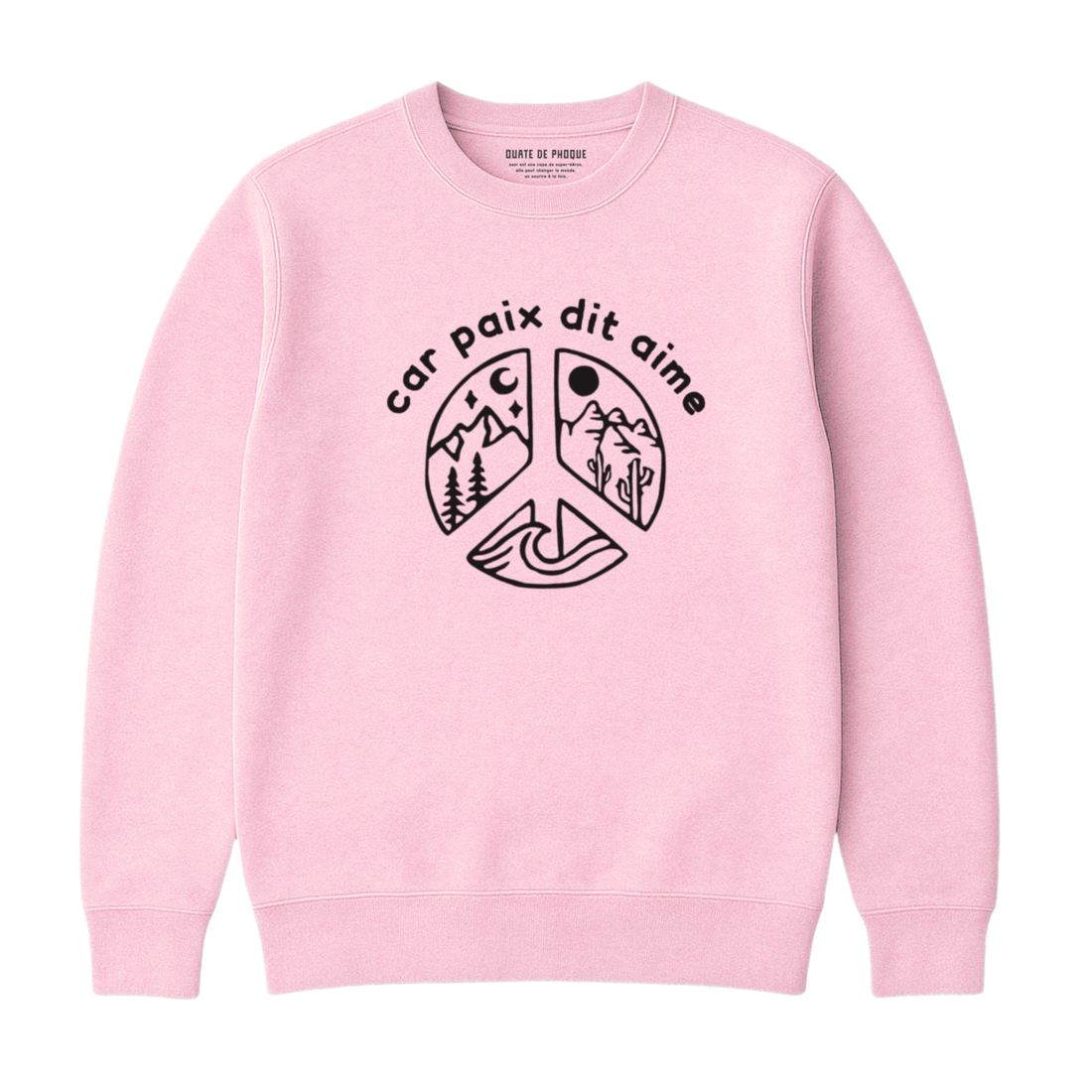 Sweatshirt Car Paix Dit Aime