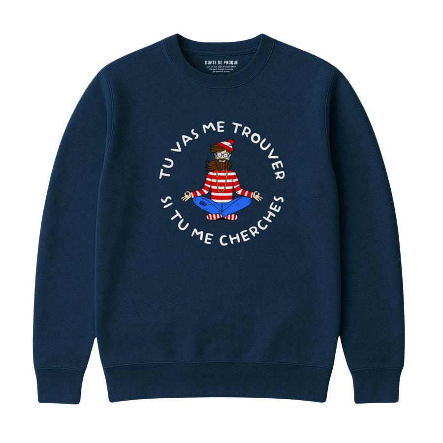 Sweatshirt Cherche Moi Pas