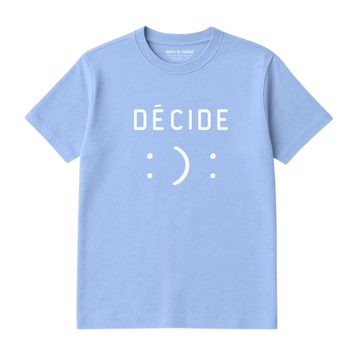 YOU DECIDE T-SHIRT