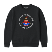 Sweatshirt Cherche Moi Pas