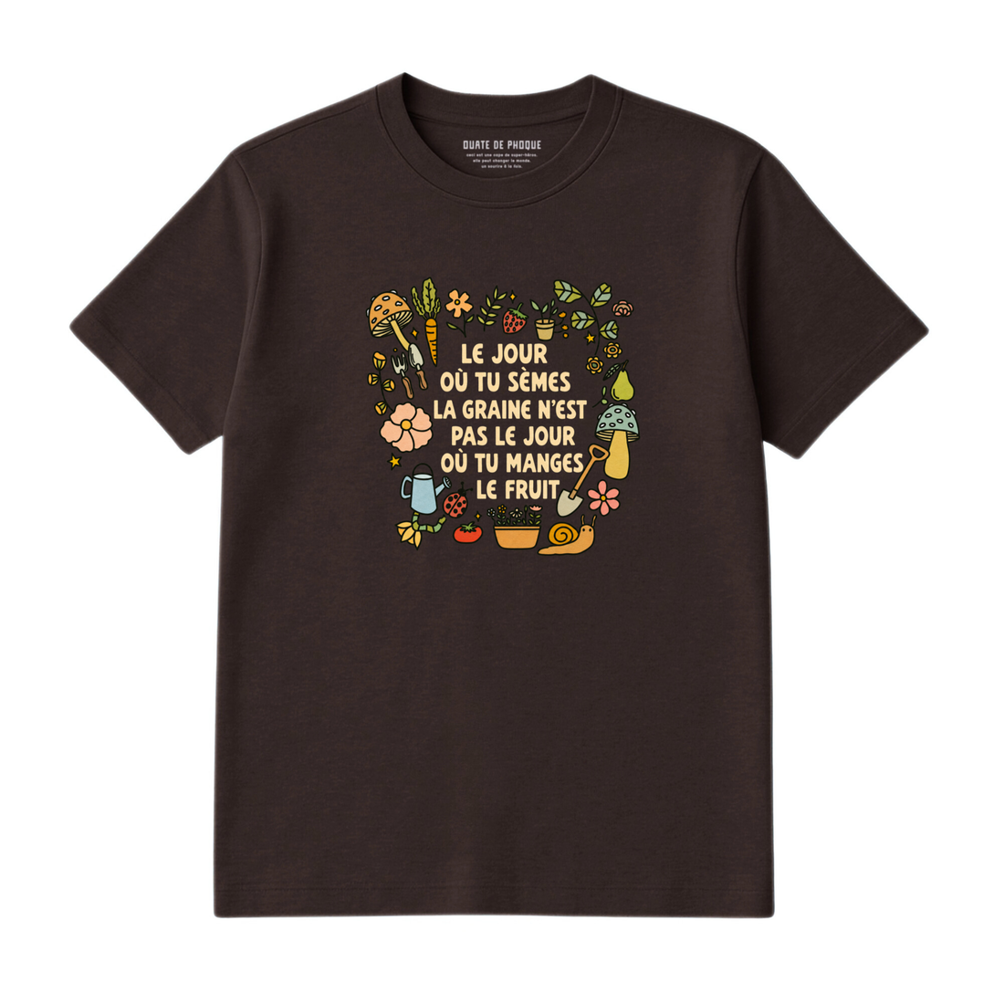 T-Shirt Tu Sèmes La Graine