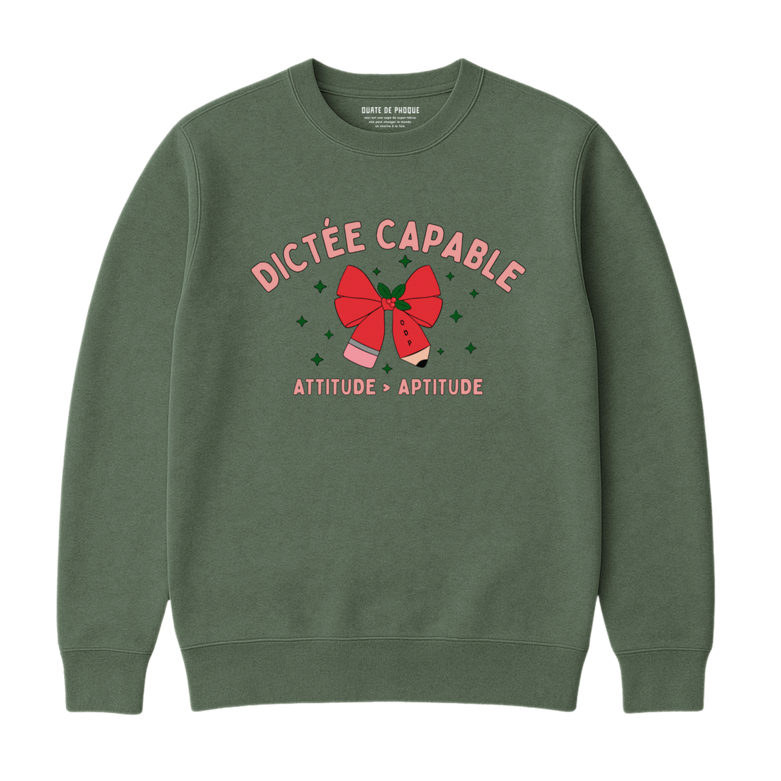 Sweatshirt Dictée Capable